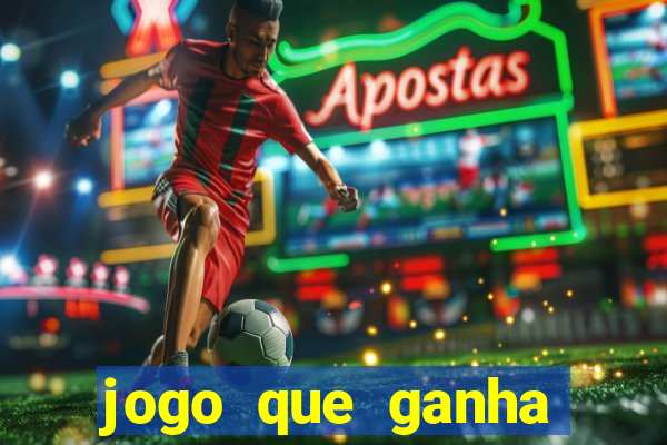 jogo que ganha dinheiro sem pagar nada